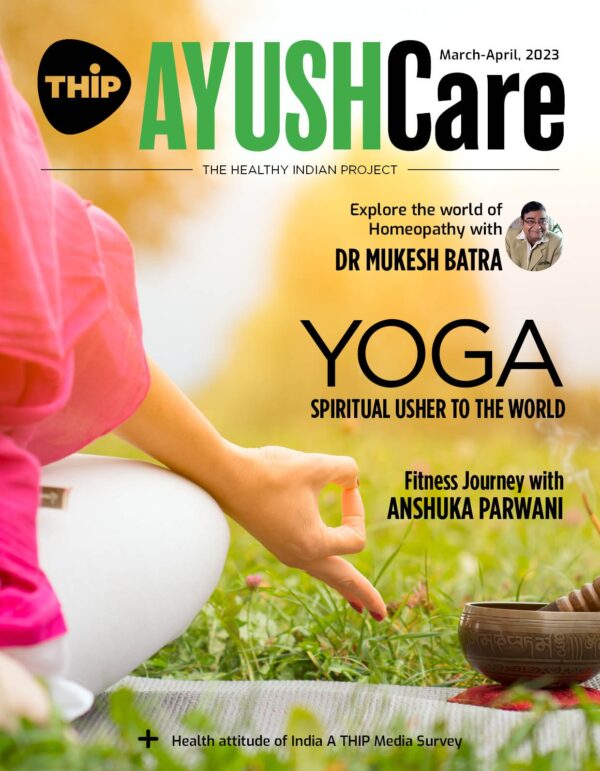 THIP MAGAZINE AYUSH Care - The World of YOGA Issue